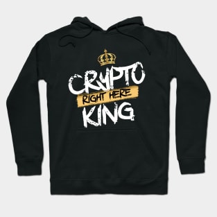 Crypto King Right Here Hoodie